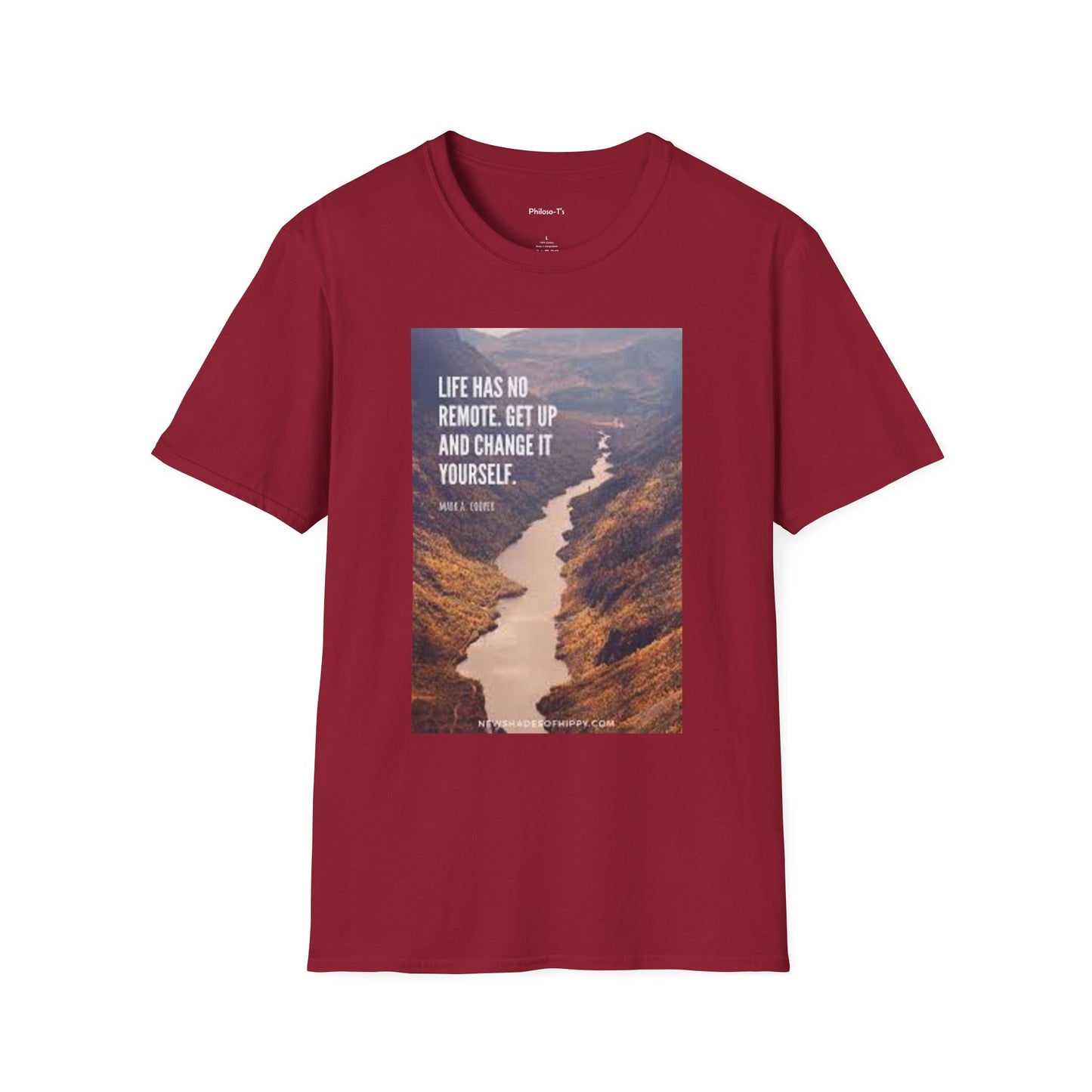Inspirational Quote Unisex Softstyle T-Shirt – 'Life Has No Remote. Get Up and Change It Yourself.'