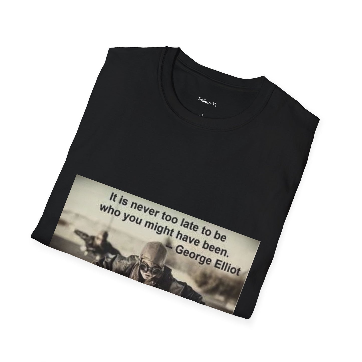 Inspirational Quote Unisex Softstyle T-Shirt - "It Is Never Too Late"