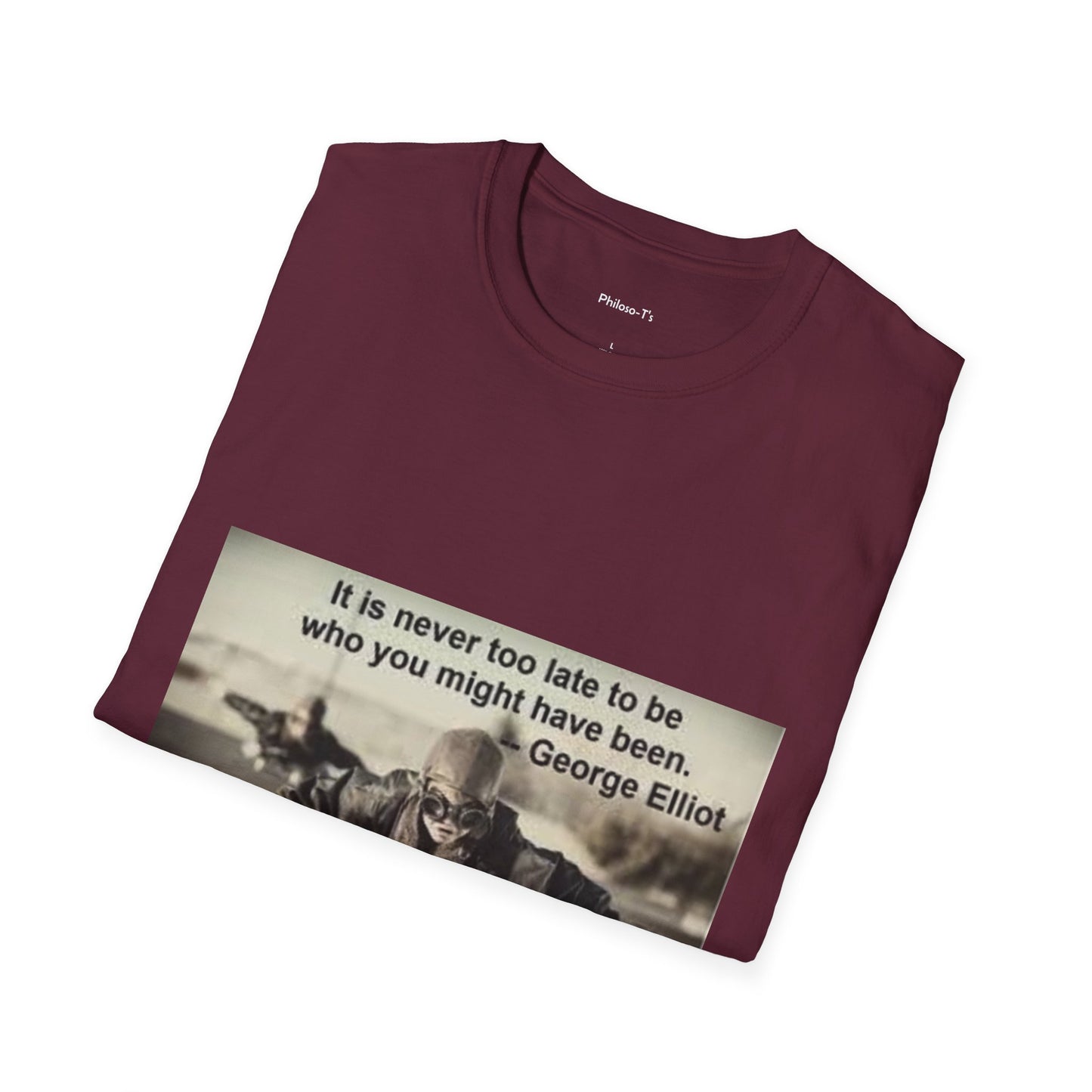Inspirational Quote Unisex Softstyle T-Shirt - "It Is Never Too Late"