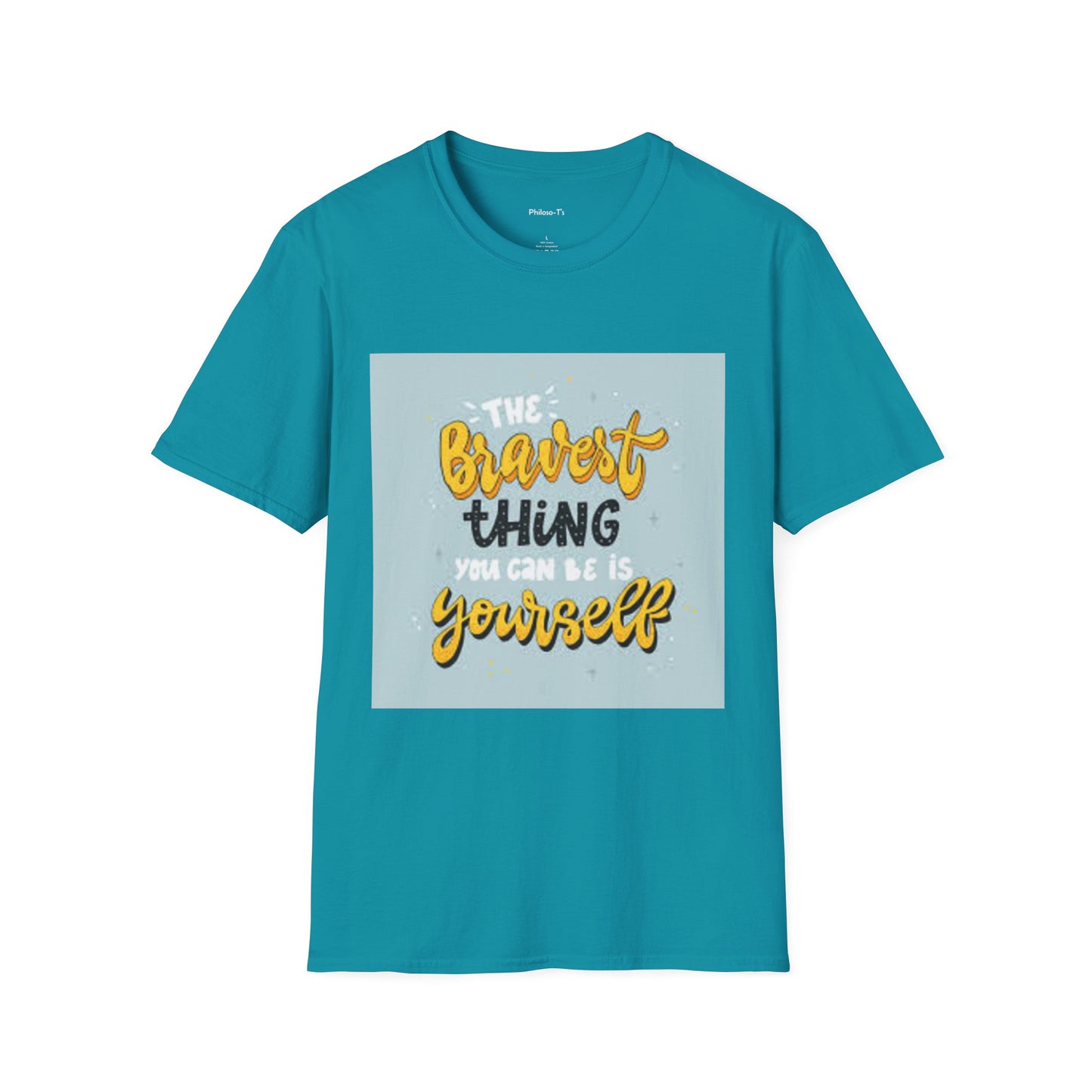 Inspirational Quote T-Shirt: 'The Bravest Thing You Can Be Is Yourself'
