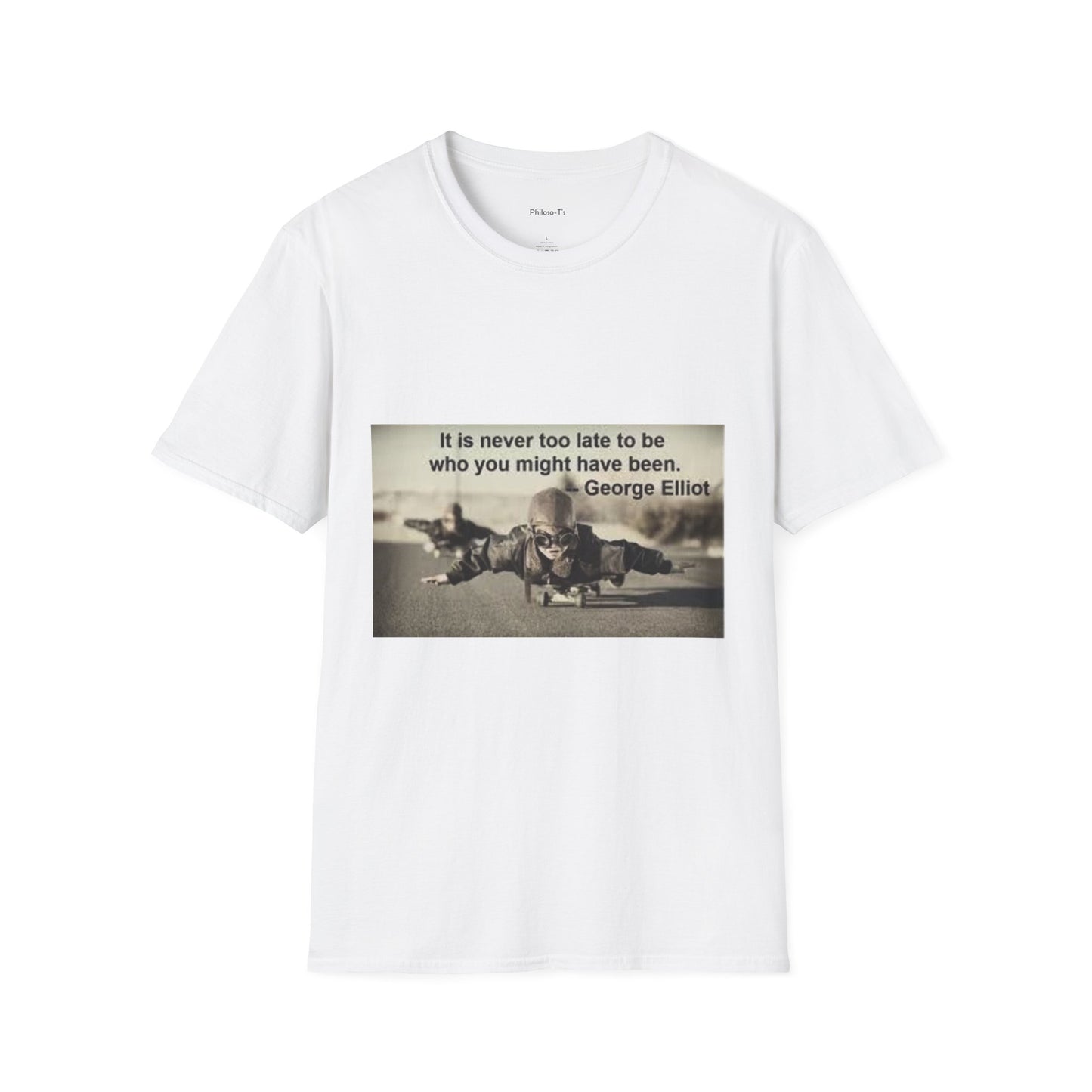 Inspirational Quote Unisex Softstyle T-Shirt - "It Is Never Too Late"