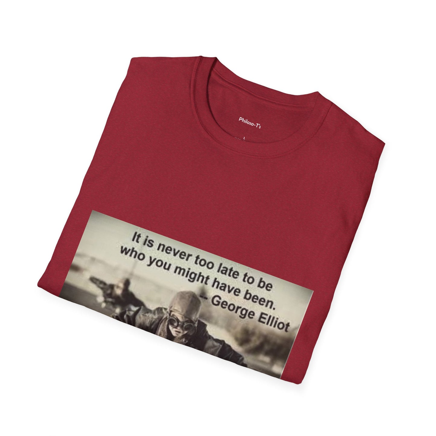 Inspirational Quote Unisex Softstyle T-Shirt - "It Is Never Too Late"