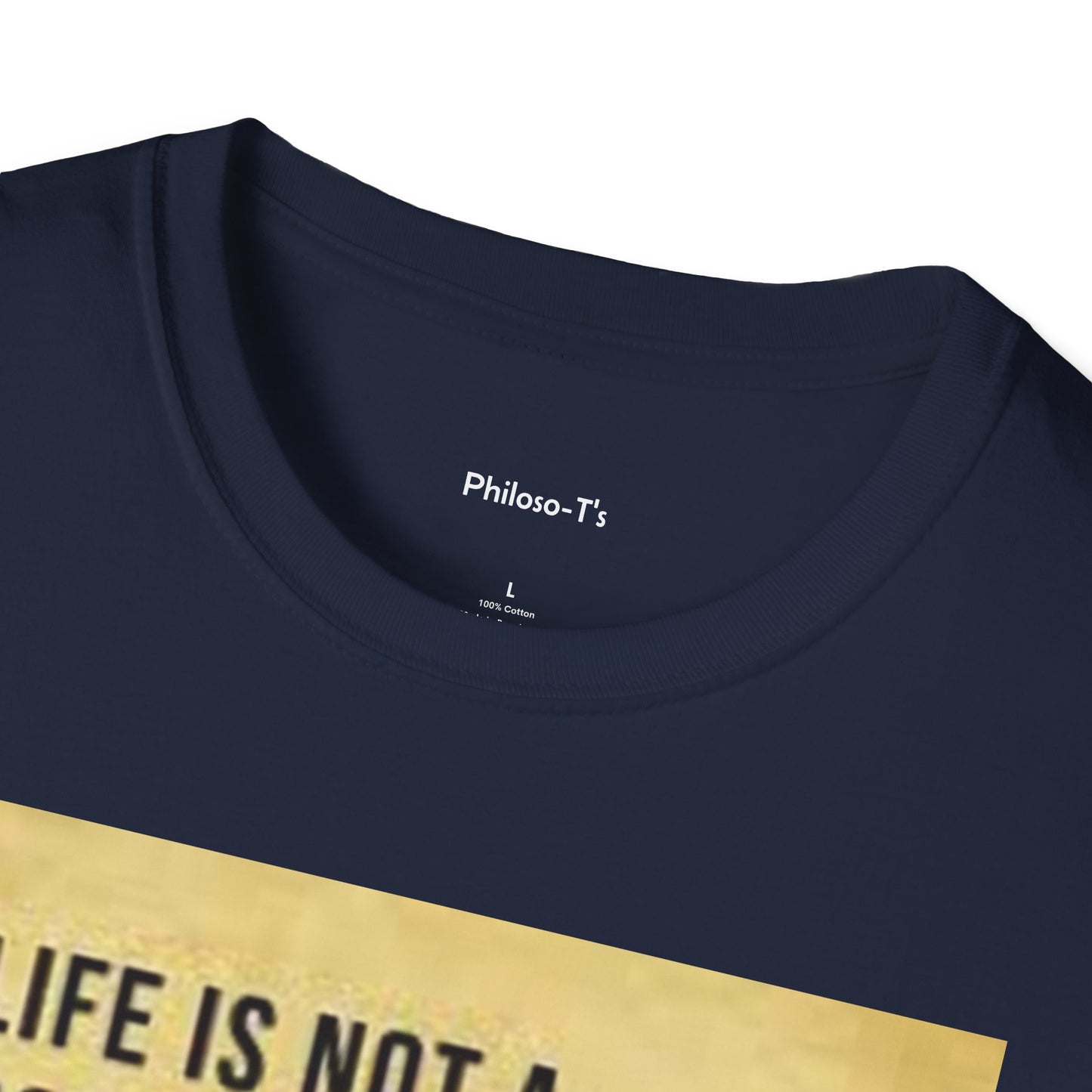 Inspirational Quote Unisex Softstyle T-Shirt | Life is Not a Problem to be Solved