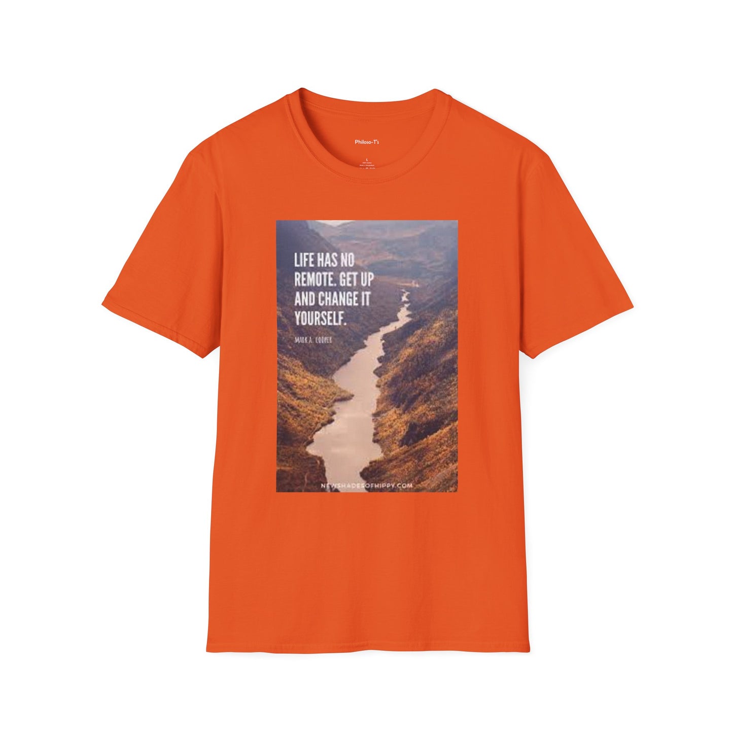 Inspirational Quote Unisex Softstyle T-Shirt – 'Life Has No Remote. Get Up and Change It Yourself.'