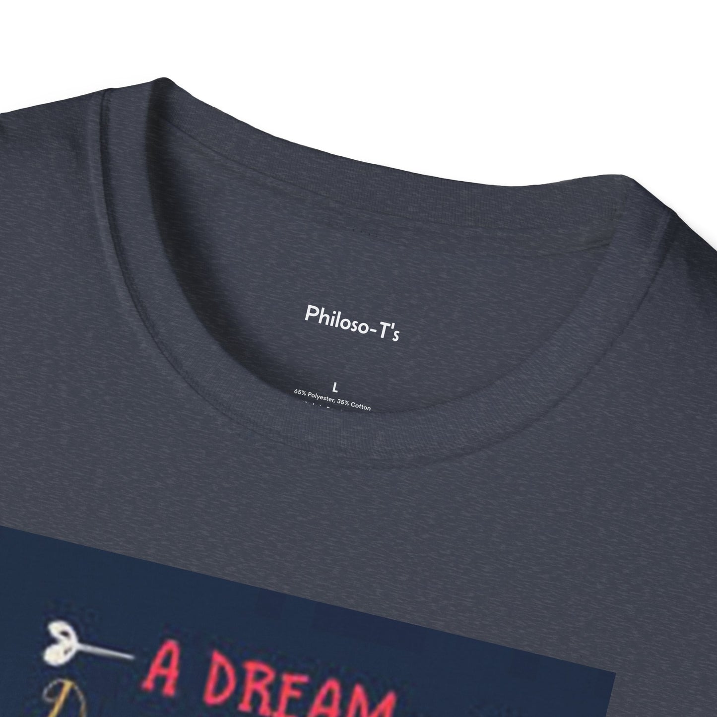 Inspirational Unisex Softstyle T-Shirt - "A Dream Doesn't Become Reality Without Hard Work"