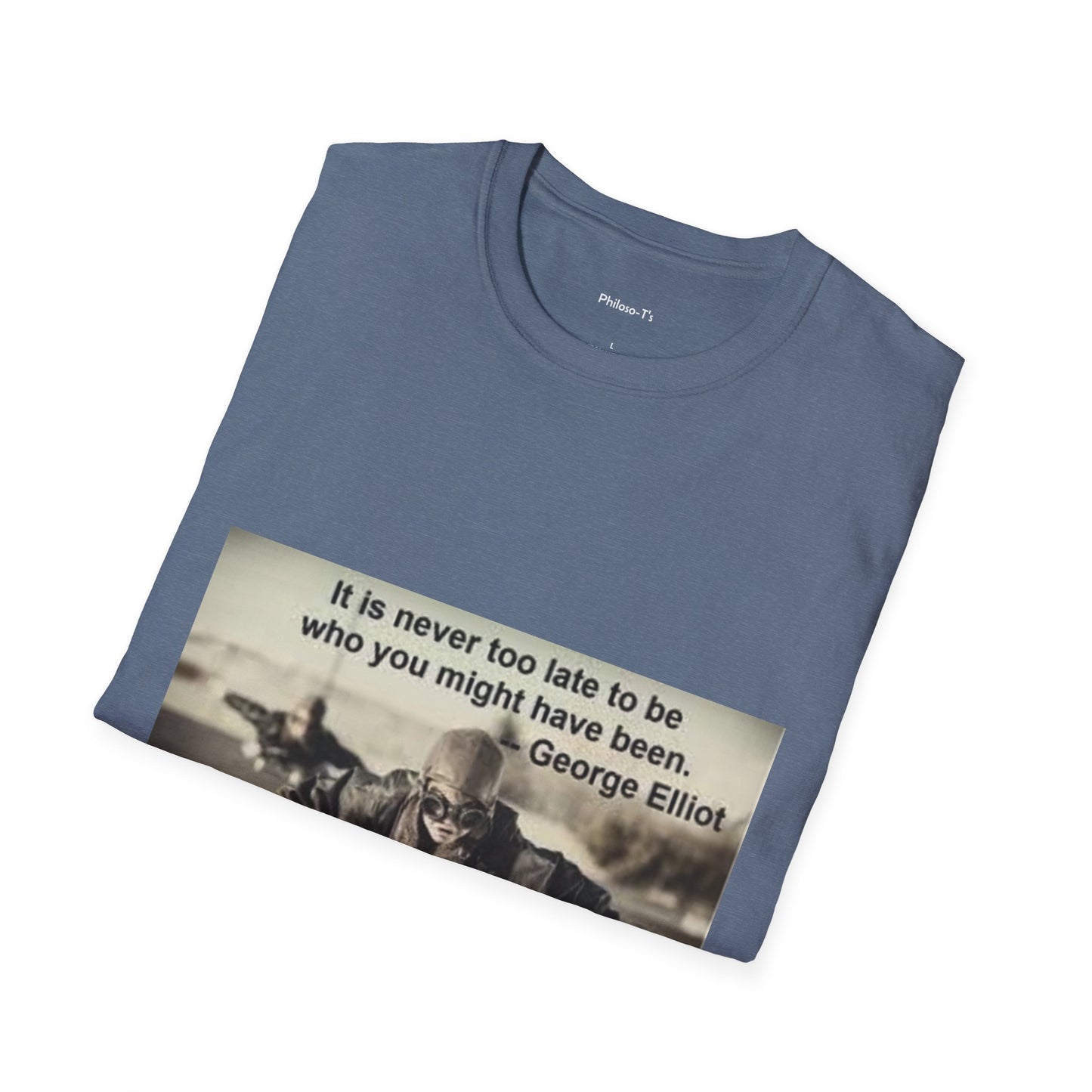 Inspirational Quote Unisex Softstyle T-Shirt - "It Is Never Too Late"