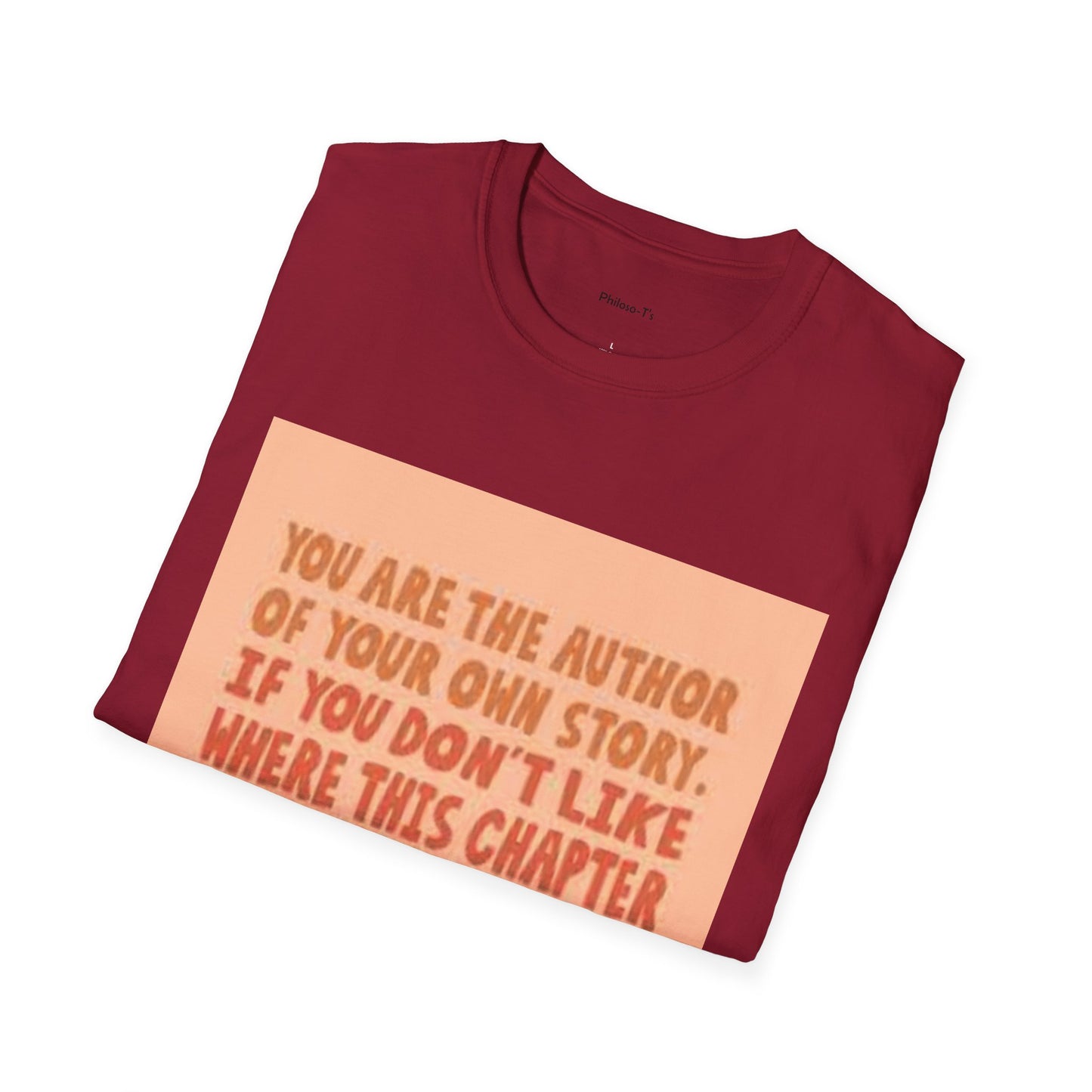 Inspirational Quote T-Shirt - "You Are the Author of Your Own Story"