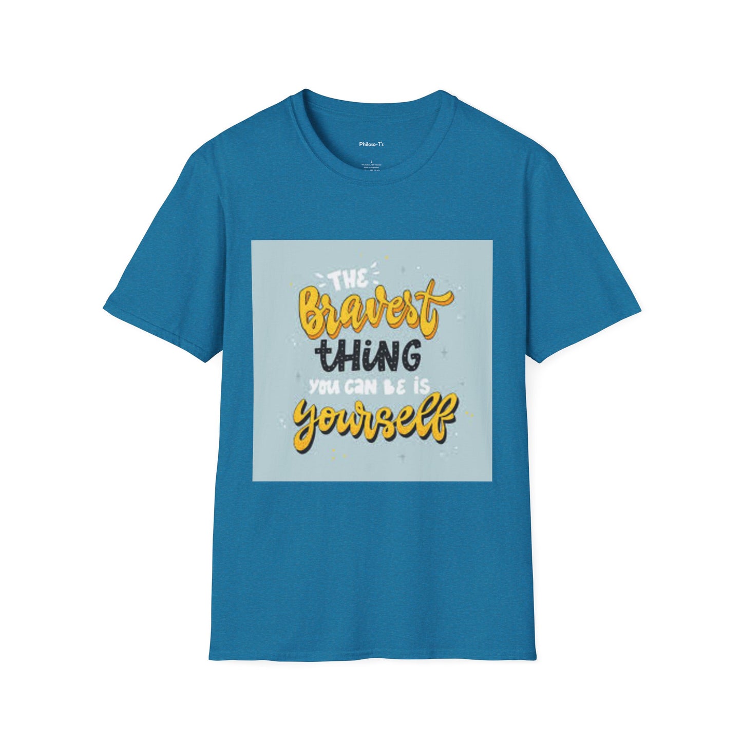 Inspirational Quote T-Shirt: 'The Bravest Thing You Can Be Is Yourself'