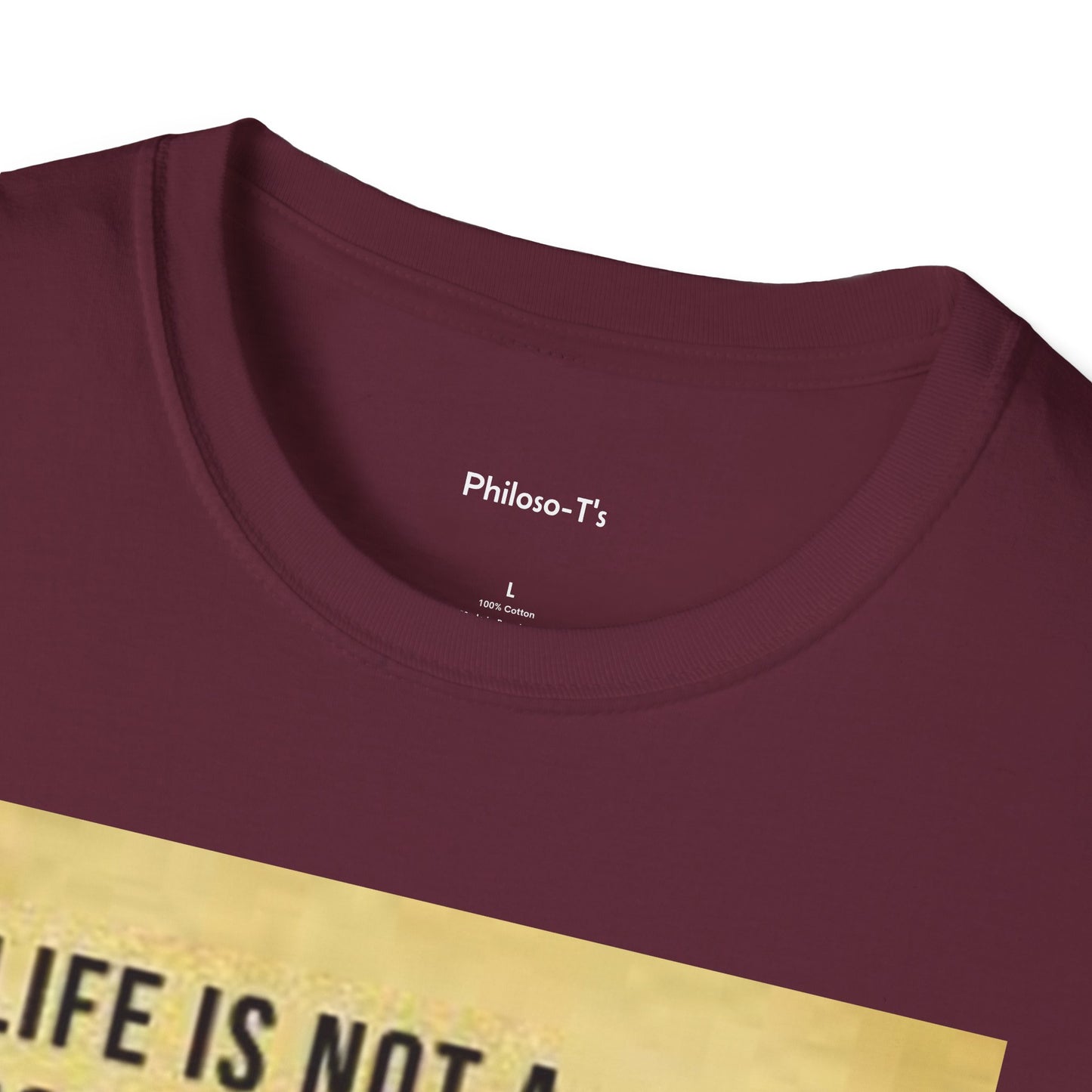 Inspirational Quote Unisex Softstyle T-Shirt | Life is Not a Problem to be Solved