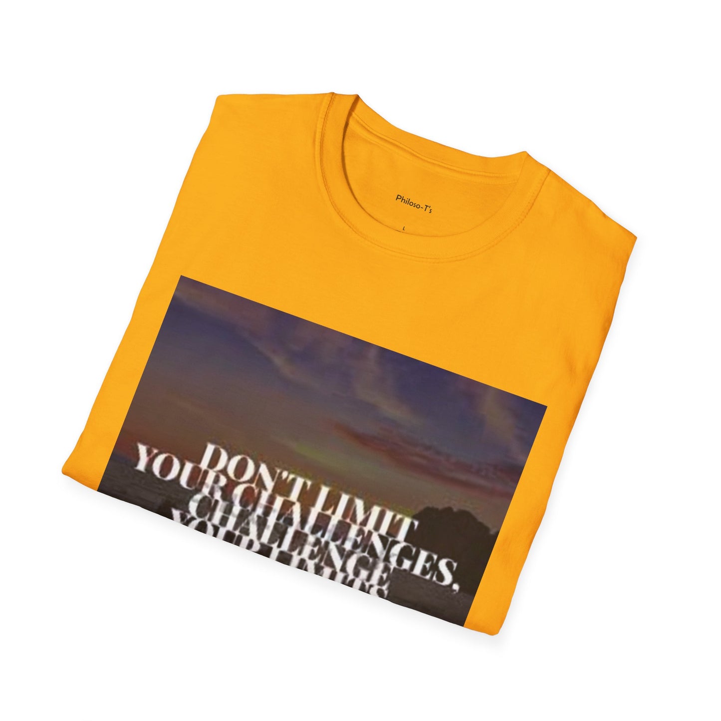 Motivational Quote T-Shirt - "Don't Limit Your Challenges" Unisex Softstyle Tee