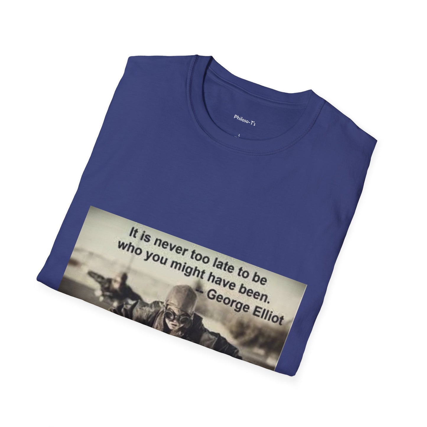 Inspirational Quote Unisex Softstyle T-Shirt - "It Is Never Too Late"