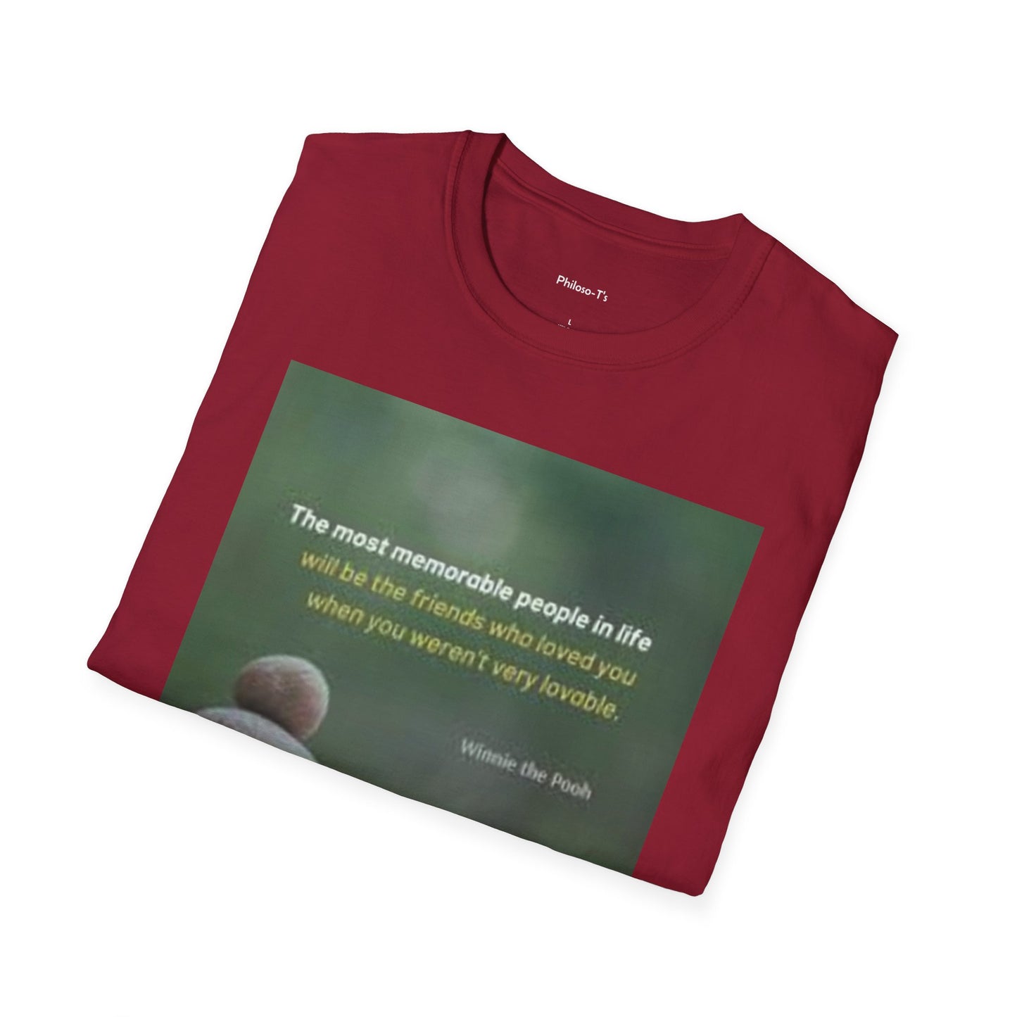 Inspirational Quote T-Shirt - 'The most memorable people in life' - Comfort for Friends