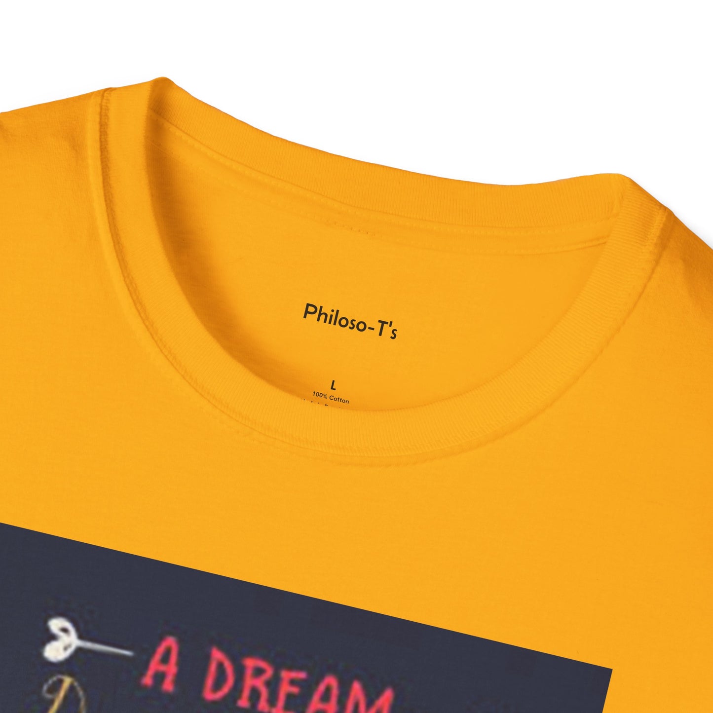 Inspirational Unisex Softstyle T-Shirt - "A Dream Doesn't Become Reality Without Hard Work"