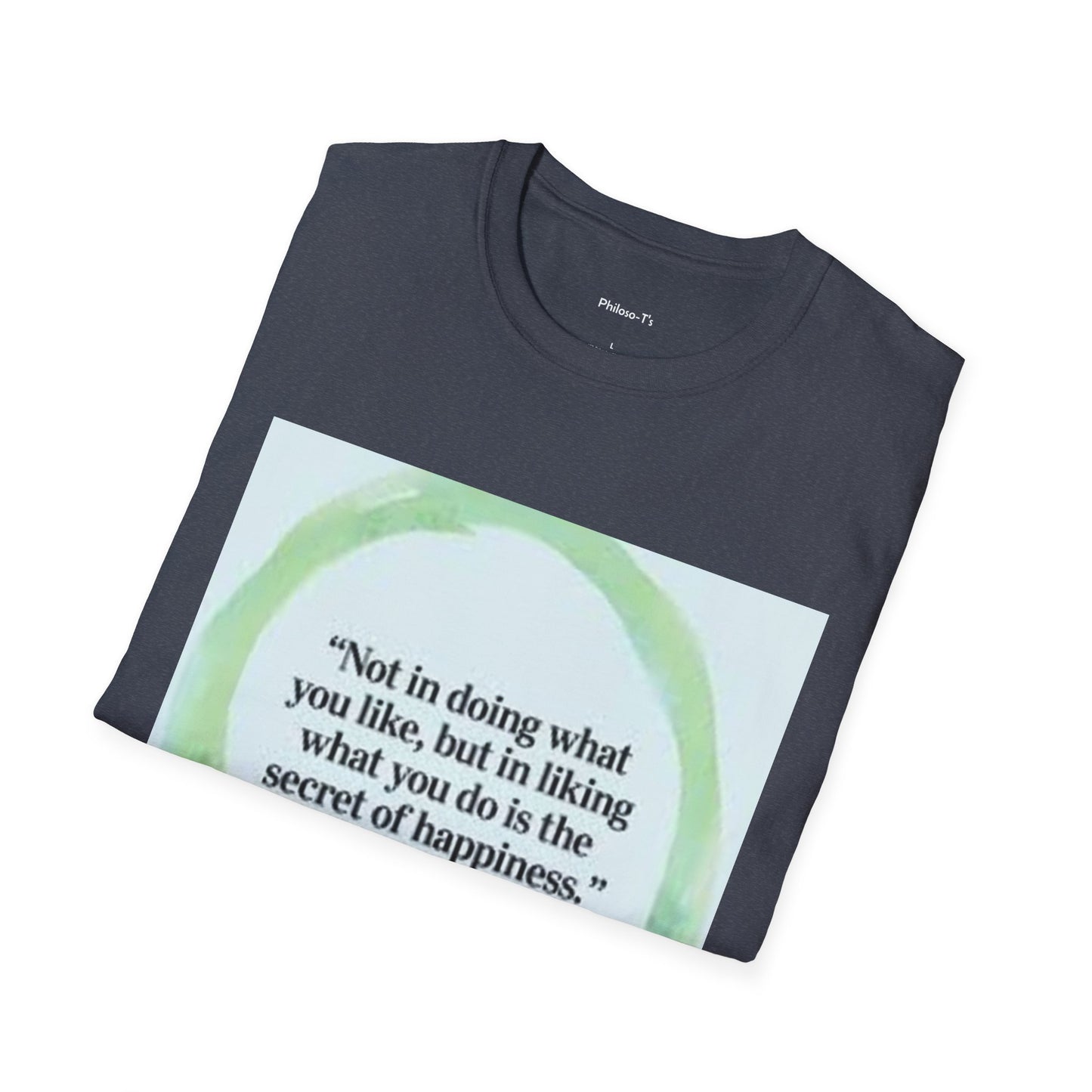 Unisex Softstyle T-Shirt - "Secret of Happiness" Inspirational Quote Tee