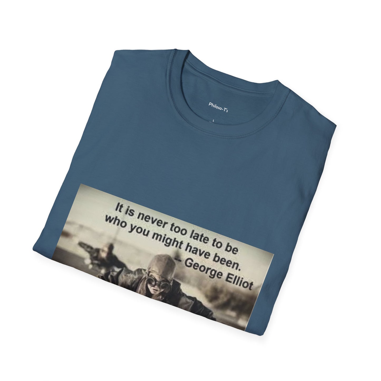 Inspirational Quote Unisex Softstyle T-Shirt - "It Is Never Too Late"
