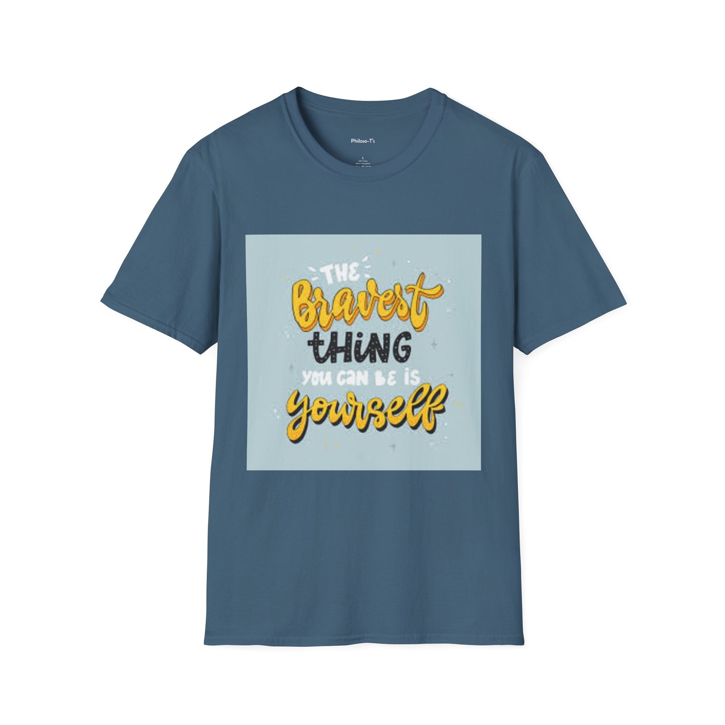 Inspirational Quote T-Shirt: 'The Bravest Thing You Can Be Is Yourself'