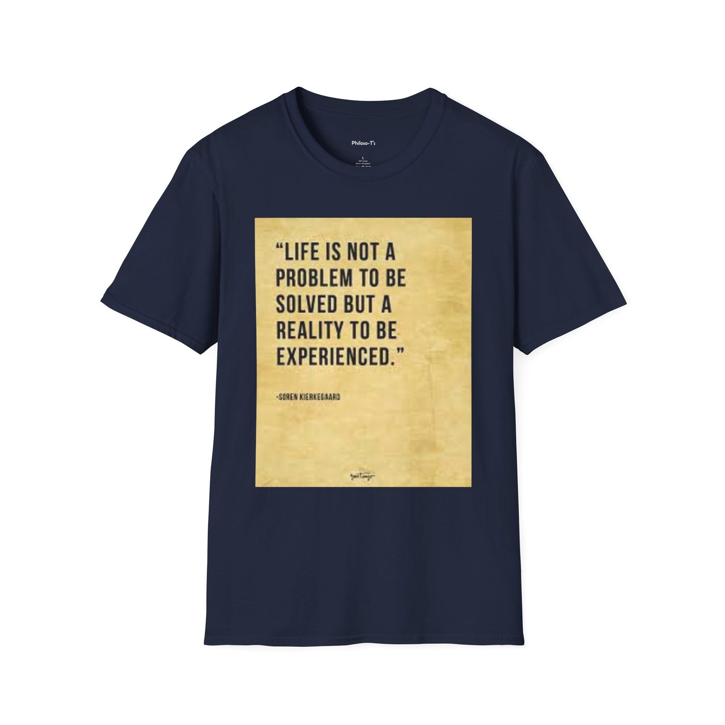 Inspirational Quote Unisex Softstyle T-Shirt | Life is Not a Problem to be Solved