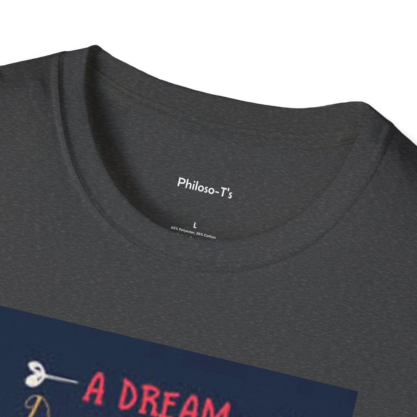 Inspirational Unisex Softstyle T-Shirt - "A Dream Doesn't Become Reality Without Hard Work"
