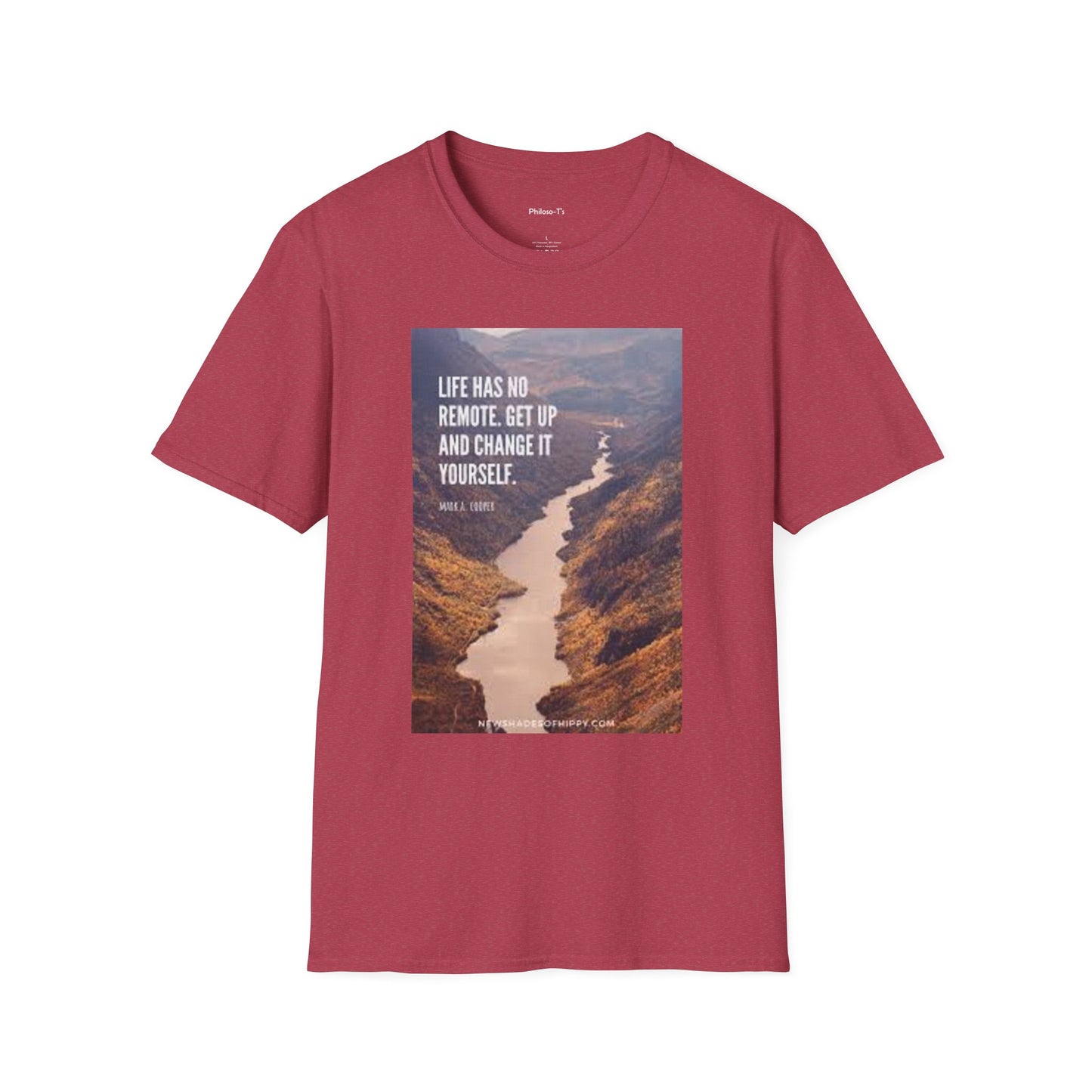 Inspirational Quote Unisex Softstyle T-Shirt – 'Life Has No Remote. Get Up and Change It Yourself.'