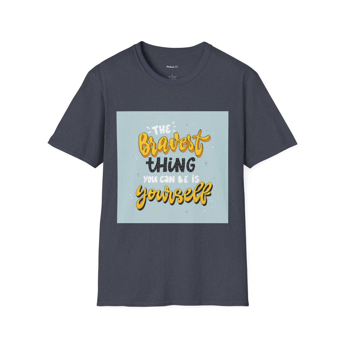 Inspirational Quote T-Shirt: 'The Bravest Thing You Can Be Is Yourself'