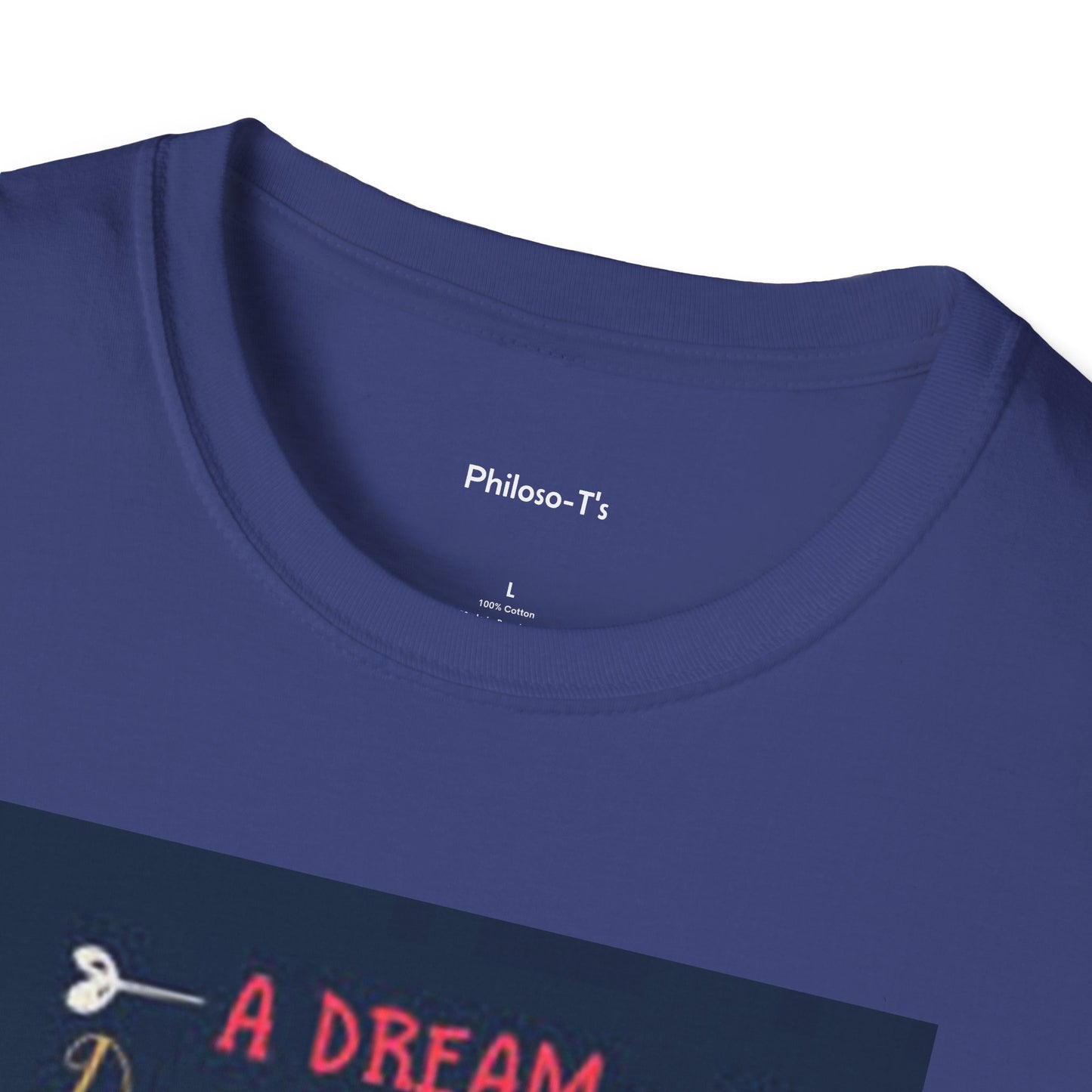 Inspirational Unisex Softstyle T-Shirt - "A Dream Doesn't Become Reality Without Hard Work"