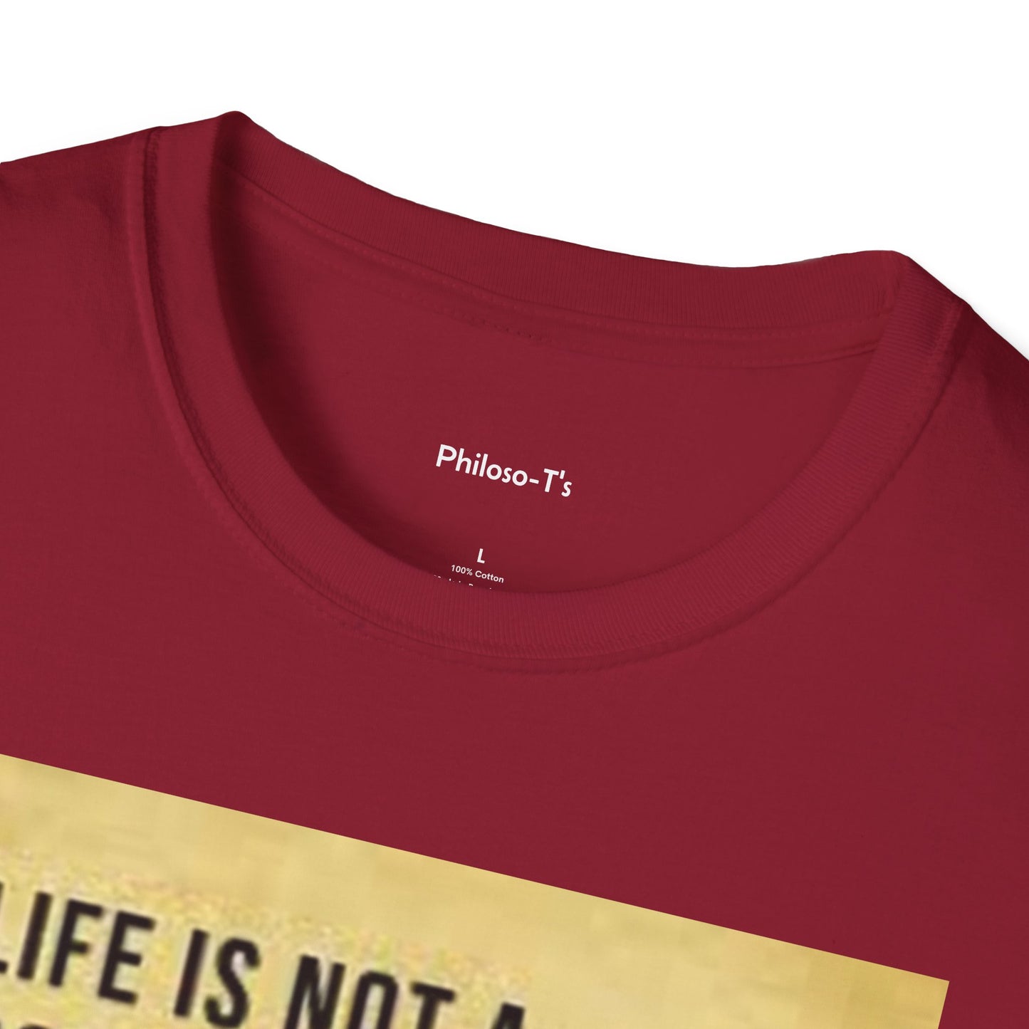 Inspirational Quote Unisex Softstyle T-Shirt | Life is Not a Problem to be Solved