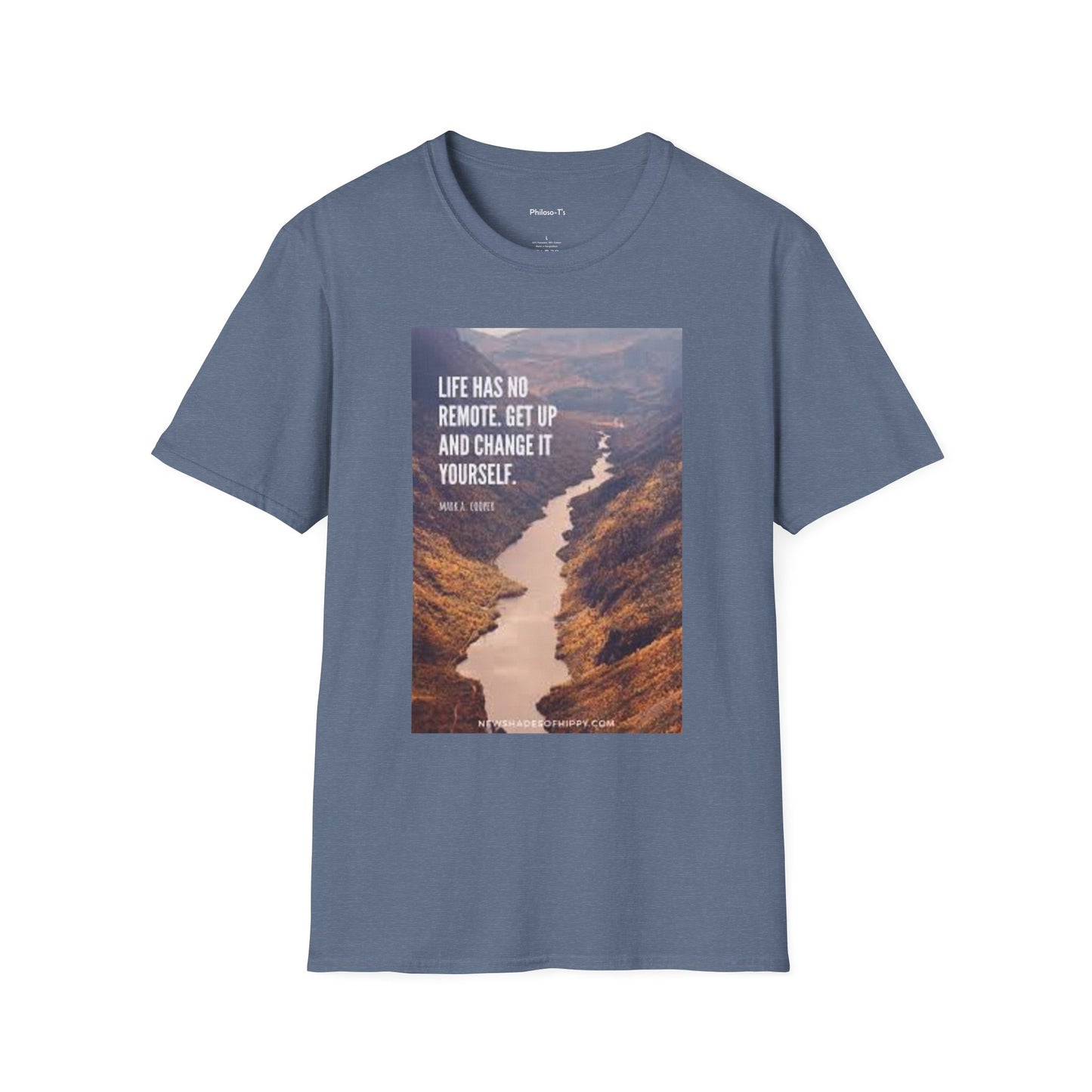Inspirational Quote Unisex Softstyle T-Shirt – 'Life Has No Remote. Get Up and Change It Yourself.'