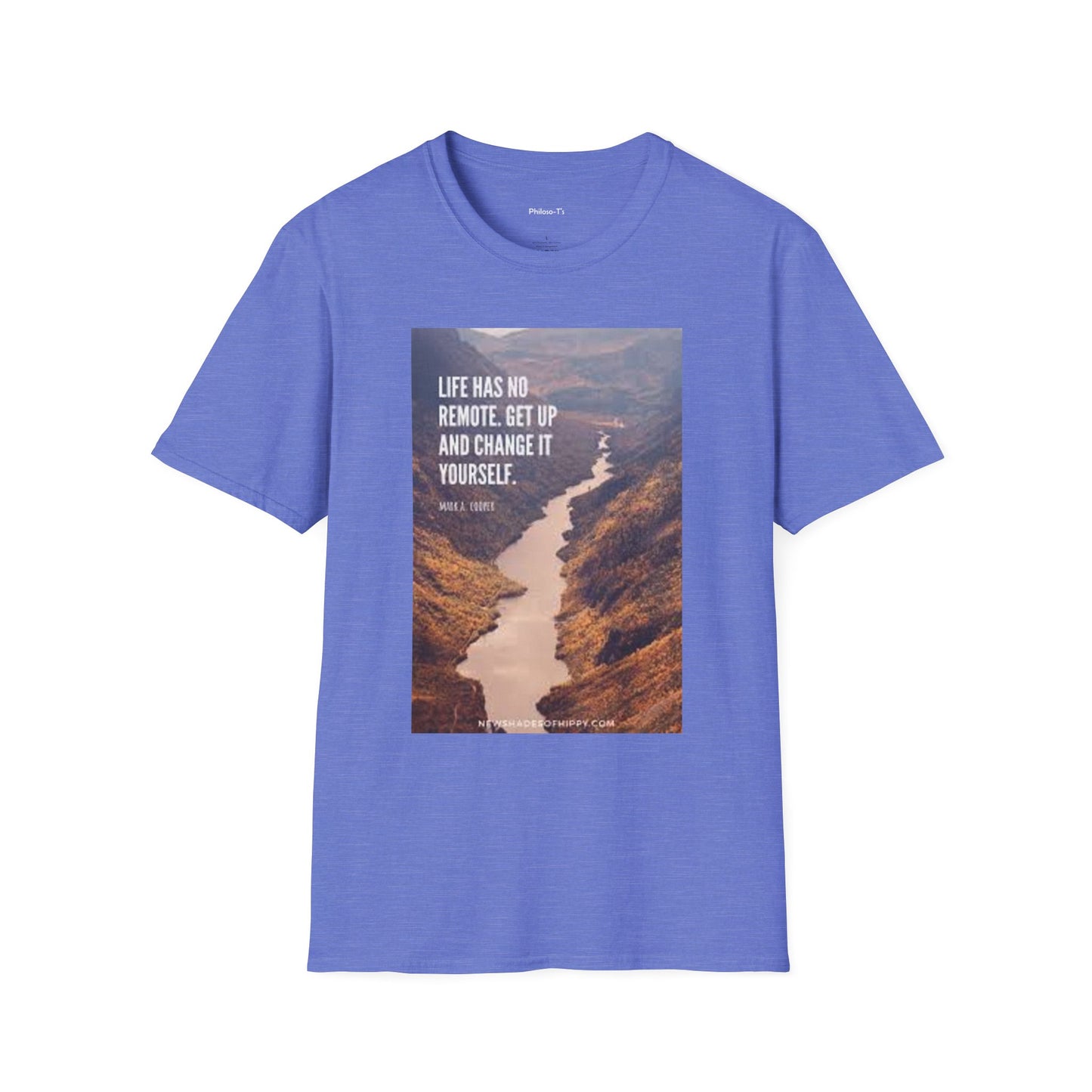 Inspirational Quote Unisex Softstyle T-Shirt – 'Life Has No Remote. Get Up and Change It Yourself.'