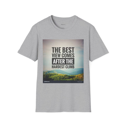 Inspirational Mountain View T-Shirt - 'The Best View Comes After The Hardest Climb'