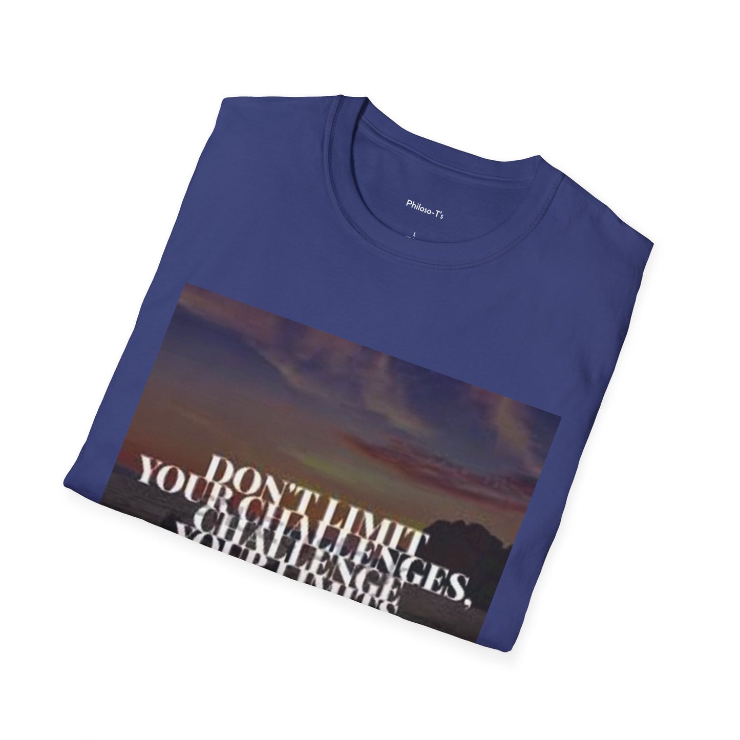 Motivational Quote T-Shirt - "Don't Limit Your Challenges" Unisex Softstyle Tee